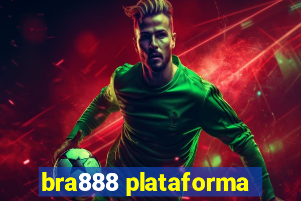 bra888 plataforma